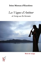 Les vagues d'Anténor, de Norvège aux Îles Borromées (French Edition) 2377896073 Book Cover