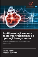Profil ewolucji zmian w zastawce trójdzielnej po operacji lewego serca (Polish Edition) 6208594464 Book Cover
