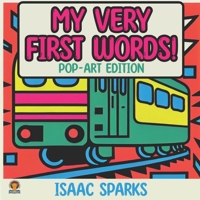 My very first words ! With illustrations inspired by pop art B0BPGKY8JF Book Cover