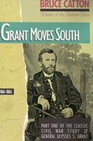 Grant Moves South 1861-1863 0316132446 Book Cover