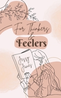 For Thinkers & Feelers 9916759405 Book Cover