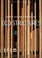 Eco Structures: Forms of Sustainable Architecture 8854404977 Book Cover