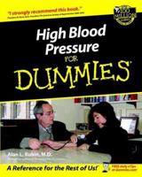 High Blood Pressure for Dummies 0470137517 Book Cover