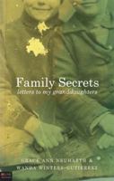 Family Secrets: Letters to My Granddaughters 1615661336 Book Cover