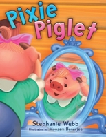 Pixie Piglet B0FND35KLR Book Cover