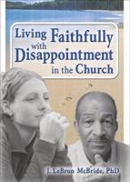 Living Faithfully With Disappointment In The Church 0789026228 Book Cover