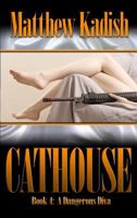 A Dangerous Diva (The Cathouse Series) 0991064755 Book Cover
