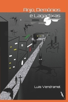 Anjo, Demônios E Lagartixas 1521801185 Book Cover