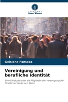 Vereinigung und berufliche Identität (German Edition) 6208169259 Book Cover