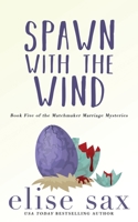 Spawn with the Wind B0B6V68MWN Book Cover