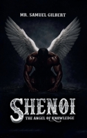 Shenoi the Angel of Knowledge: Truth or Fiction? B0H52P3VTZ Book Cover