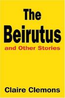 The Beirutus and Other Stories 1420853775 Book Cover