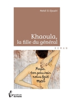 Khaoula la fille du général (French Edition) 2342009569 Book Cover