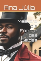 Meistere die Energie des Geldes (German Edition) B0G6CLDBZM Book Cover