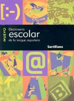 Nuevo Diccionario Escolar Santillana/new Santillana School Dictionary 1581059973 Book Cover