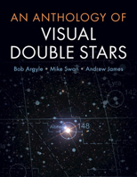 An Anthology of Visual Double Stars 1316629252 Book Cover
