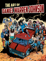 Art of Daniel Warren Johnson 1640411011 Book Cover