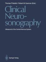 Clinical Neurosonography: Ultrasound of the Central Nervous System 3540165363 Book Cover