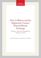 Peter Collinson and the Eighteenth-Century Natural History Exchange 0871692643 Book Cover