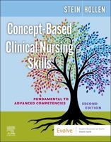 Concept-Based Clinical Nursing Skills: Fundamental to Advanced Competencies 0323827403 Book Cover