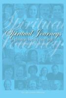 Spiritual Journeys of Christian Faculty and Staff of The University of Texas at San Antonio 1490445021 Book Cover