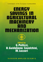 Energy Savings in Agricultural Machinery and Mechanization 1851662367 Book Cover