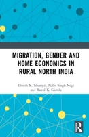 Migration, Gender and Home Economics in Rural North India 1032176717 Book Cover