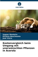 Kostenvergleich beim Umgang mit unerwünschten Pflanzen in Acerola (German Edition) 6209488358 Book Cover