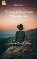 The Journey Of Survival, Hope & Interconnecting Time B0BDSFNBFF Book Cover