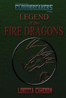 Cloudbreakers: Legend of the Fire Dragons 1494431750 Book Cover