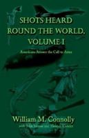 Shots Heard Round the World: Americans Answer the Call to Arms 1401065562 Book Cover