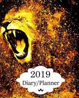 2019 Diary Planner: Page A Day (365 Pages) Daily Diary / Planner, Calendar Schedule Organizer for Daily, Weekly & Monthly Goals Golden Lion Roaring Cover 1790119383 Book Cover