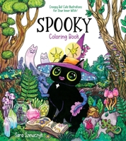 Spooky Coloring Book: Creepy But Cute Illustrations for Your Inner Witch 1645679772 Book Cover