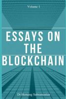 ESSAYS ON THE BLOCKCHAIN: Volume 1 1973219174 Book Cover