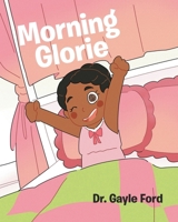 Morning Glorie B0FDTMXZMQ Book Cover