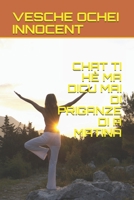 Chat Ti Hè Ma Dicu Mai Di Priganze Di a Matina B091GFF8KZ Book Cover