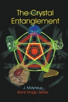 The Crystal Entanglement B0CCQRB3CF Book Cover