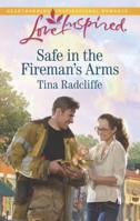 Safe in the Fireman's Arms 0373818440 Book Cover