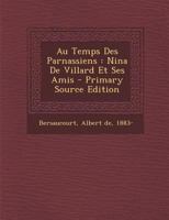 Au Temps Des Parnassiens: Nina De Villard Et Ses Amis 1018631461 Book Cover