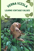 Verna Vizsla Learns Vintage Values B0DTY7TH1G Book Cover