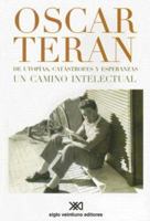 de Utopias, Catastrofes y Esperanzas: Un Camino Intelectual (Coleccion el Hombre y Sus Obras) (Spanish Edition) 9871220456 Book Cover