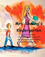 Mrs. Gowing's Kindergarten 1450581501 Book Cover