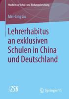 Lehrerhabitus an Exklusiven Schulen in China Und Deutschland 365821273X Book Cover