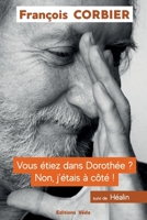 Vous étiez dans Dorothée? Non j'étais à coté ! 2357390115 Book Cover