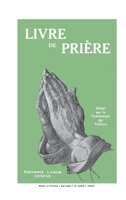 Livre de Prière: Lumière, flamme, parfums (LF.SPIRITUALITE) (French Edition) 2830917650 Book Cover