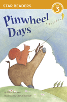 Pinwheel Days (Star Readers edition) 1595728953 Book Cover