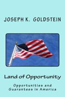 Land of Opportunity: Opportunities and Guarantees in America 1542681162 Book Cover