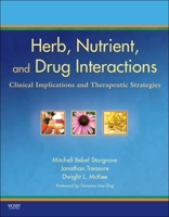 Herb, Nutrient, and Drug Interactions: Clinical Implications and Therapeutic Strategies 0323029647 Book Cover