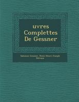 Uvres Complettes de Gessner 1286969816 Book Cover