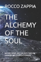 THE ALCHEMY OF THE SOUL: NATURE, SPIRIT, AND THE PATH TO DIVINE HARMONY IN ILDEGARDA DI BINGEN B0GTBHP6Z8 Book Cover